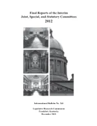 Final Reports of the Interim Joint, Special, and Statutory Committees 2012