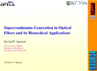 Supercontinuum Generation in Optical Fibers and Its Biomedical Applications