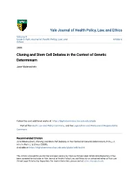 Cloning and Stem Cell Debates in the Context of Genetic Determinism