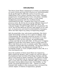 Introduction the Vision Quest Tarot Is Designed to Increase Our