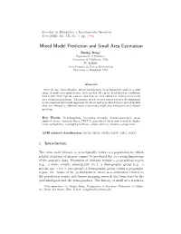 Mixed Model Prediction and Small Area Estimation Jiming Jiang∗ Department of Statistics University of California, USA P