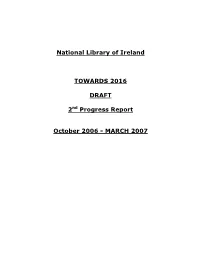 National Library of Ireland TOWARDS 2016 DRAFT 2 Progress Report