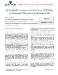 On Choosing Ferrocene As an Internal Reference Redox Scale for Voltammetric Measurements: a Cautionary Tale