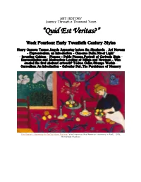 Quid Est Veritas?: Early Twentieth Century Styles