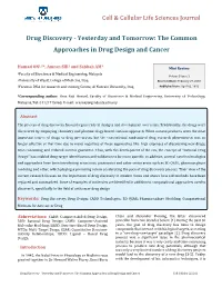 Drug Discovery - Yesterday and Tomorrow: the Common Approaches in Drug Design and Cancer