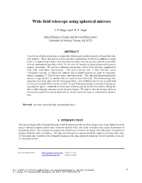 Wide Field Telescope Using Spherical Mirrors