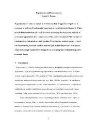 1 Experiments and Econometrics Daniel E. Houser “Experimetrics” Refers to Formal Procedures Used in Designed Investigations