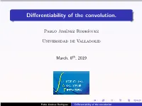 Differentiability of the Convolution