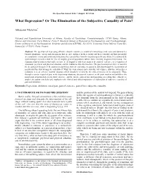 What Depression? Or the Elimination of the Subjective Causality of Pain?
