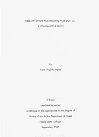 William Byrd's Poly Phonic Part-Songs: a Comp Arative