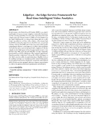 Edgeeye - an Edge Service Framework for Real-Time Intelligent Video Analytics
