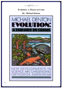 Evolution: a Theory in Crisis By: Michael Denton