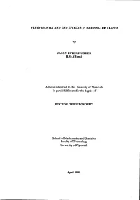 Fluid Inertia and End Effects in Rheometer Flows