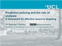 Predictive Policing and the Role of Analysis: a Framework for Effective Resource Targeting