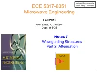 For Most Practical Waveguides the Loss Associated with Dielectric Loss