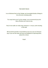 TWO GREAT WALKS in Our Welcome Pack, at the Cottage, We've