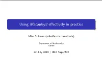 Using Macaulay2 Effectively in Practice