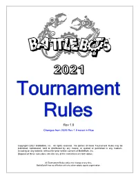 Battlebots Tournament Rules (“Tournament Rules”) That Define the Operational Rules for a Safe, Fair and Efficient Tournament