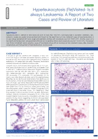 Hyperleukocytosis (Re)Visited- Is It Case Series Always Leukaemia: a Report of Two Pathology Section Cases and Review of Literature Short Communication