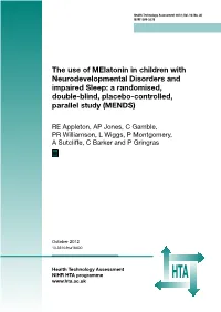 The Use of Melatonin in Children with Neurodevelopmental Disorders and Impaired Sleep: a Randomised, Double-Blind, Placebo-Controlled, Parallel Study (MENDS)