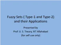 Fuzzy Sets ( Type-1 and Type-2) and Their Applications