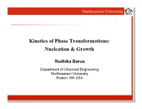 Kinetics of Phase Transformations: Nucleation & Growth