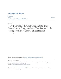 TORT LIABILITY: Contractor Duty to Third Parties Not in Privity: a Quasi-Tort Solution to the Vexing Problem of Victims of Nonfeasance Andrew L