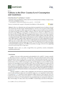 Caffeine in the Diet: Country-Level Consumption and Guidelines