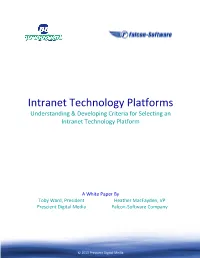 Intranet Technology Platforms Understanding & Developing Criteria for Selecting an Intranet Technology Platform