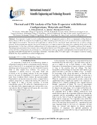 Thermal and CFD Analysis of Fin Tube Evaporator with Different Configurations, Materials and Fluids 1 2 3 L