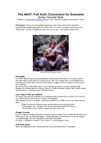 The AK47: Full Auto Conversion for Dummies by Royi “Uncle Ro” Eltink Author of “Uncle Ro’ Extreme Survival” and “The Paramilitary Commando” Series
