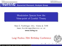 Modulation Spaces from the View-Point of Coorbit Theory