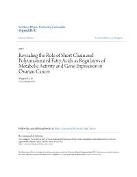 Revealing the Role of Short Chain and Polyunsaturated Fatty Acids As