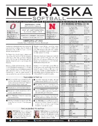 Softball Media Relations Contact: Matt Smith Msmith@Huskers.Com (402) 472-7780 (402) 770-5926