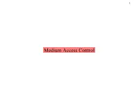 Medium Access Control (MAC)