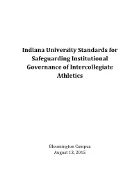 Indiana University Standards for Safeguarding Institutional Governance of Intercollegiate Athletics