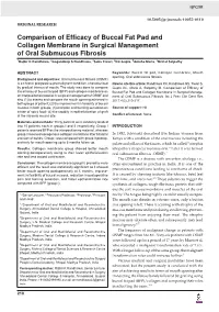 Comparison of Efficacy of Buccal Fat Pad and Collagen Membrane In