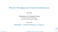 Robotic Paradigms and Control Architectures