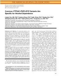 Common PTP4A1-PHF3-EYS Variants Are Specific for Alcohol Dependence