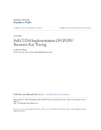 Full CUDA Implementation of GPGPU Recursive Ray-Tracing Andrew D