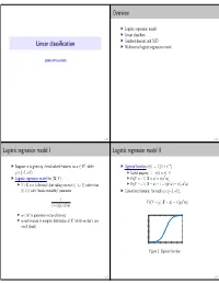 Linear Classification Overview Logistic Regression Model I Logistic