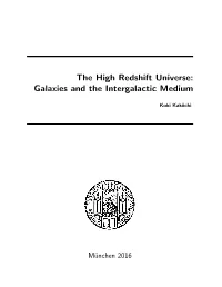 The High Redshift Universe: Galaxies and the Intergalactic Medium