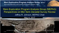 Mars Exploration Program Analysis Group (MEPAG) Perspectives on Mid-Term Decadal Survey Review Jeffrey R