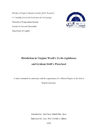 Mtafiction in Virginia Woolf's to the Lighthouse and Graham Swift's