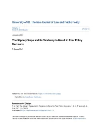 The Slippery Slope and Its Tendency to Result in Poor Policy Decisions