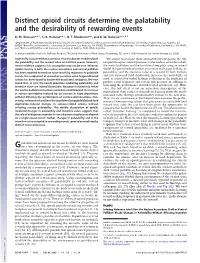 Distinct Opioid Circuits Determine the Palatability and the Desirability of Rewarding Events