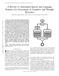 A Review of Automated Speech and Language Features for Assessment of Cognitive and Thought Disorders Rohit Voleti, Student Member, IEEE, Julie M