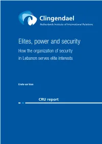 Elites, Power and Security How the Organization of Security in Lebanon Serves Elite Interests