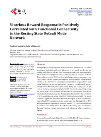 Vicarious Reward Response Is Positively Correlated with Functional Connectivity in the Resting State Default Mode Network