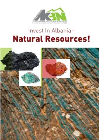 Natural Resources! 2 Invest in Albanian Natural Resources!